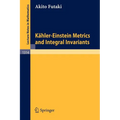 K臧ler-Einstein Metrics and Integral Invariants - Paperback
