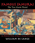 Famous Samurai: The Two Courts Period - Paperback