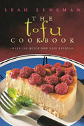The Tofu Cookbook: Over 150 Quick and Easy Recipes - Paperback