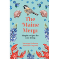 The Maine Menu Simple Recipes for Easy Living - Paperback