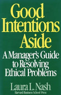 The Good Intentions Aside: Critical Success Strategies for New Public Managers at All Levels - Hardcover