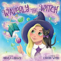 Waverly the Witch: A Magical Adventure for Children Ages 3-9 - Paperback
