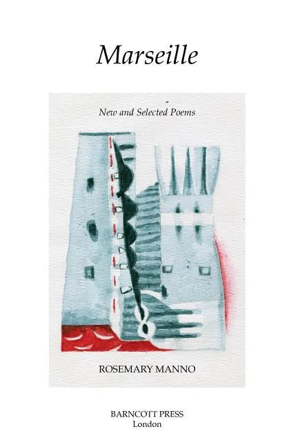 Marseille: New and Selected Poems - Paperback