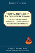 The Sutra Petitioned by the Householder Uncouth - Paperback