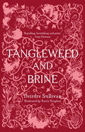 Tangleweed and Brine - Hardcover