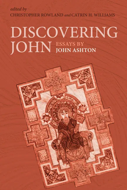 Discovering John: Essays by John Ashton - Paperback