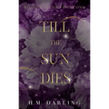 Till the Sun Dies - Paperback