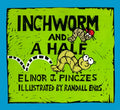 Inchworm and a Half - Paperback