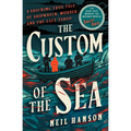 The Custom of the Sea: A Shocking True Tale of Shipwreck, Murder, and the Last Taboo - Paperback