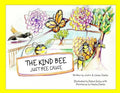 The Kind Bee: Just Bee Cause - Paperback