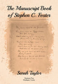 The Manuscript Book of Stephen C. Foster - Hardcover
