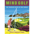Mind Golf: The Troubled Genius of Moe Norman - Paperback