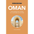 Oman - Culture Smart!: The Essential Guide to Customs & Culture - Paperback