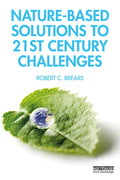 Nature-Based Solutions to 21st Century Challenges - Paperback