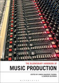 The Bloomsbury Handbook of Music Production - Paperback