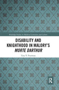 Disability and Knighthood in Malory's Morte Darthur - Paperback