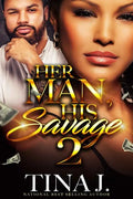Her Man, His Savage 2 - Paperback