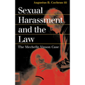 Sexual Harassment and the Law: The Mechelle Vinson Case - Paperback