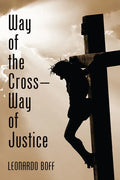 Way of the Cross-Way of Justice - Hardcover