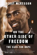 On the Other Side of Freedom: The Case for Hope - Paperback