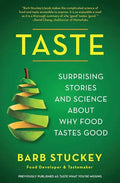 Taste: Surprising Stories and Science about Why Food Tastes Good - Paperback