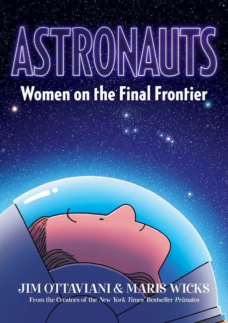 Astronauts: Women on the Final Frontier - Paperback