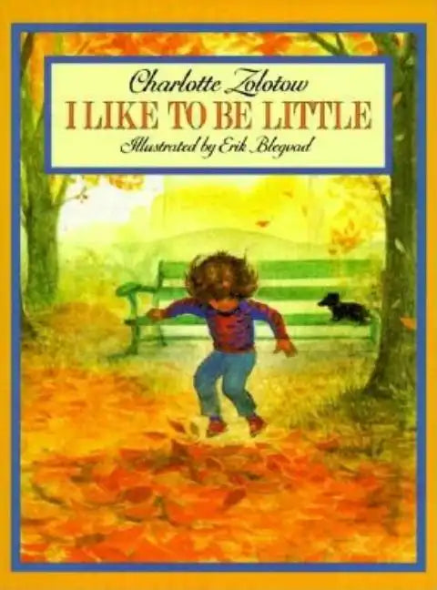 I Like to Be Little - Paperback