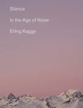 Silence: In the Age of Noise - Paperback