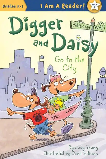 Digger and Daisy Go to the City - Hardcover