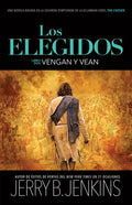 Los Elegidos - Vengan Y Vean: Una Novela Basada En La Segunda Temporada de la Aclamada Serie "The Chosen" - Paperback