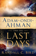 Adam-ondi-Ahman and the Last Days - Paperback