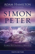 Simon Peter Youth Edition: Flawed But Faithful Disciple - Paperback