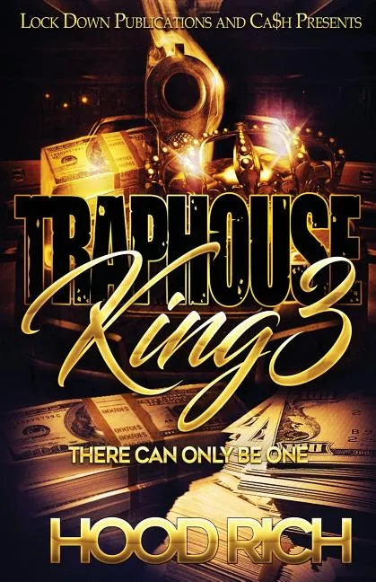 Traphouse King 3: There Can Be Only One - Paperback