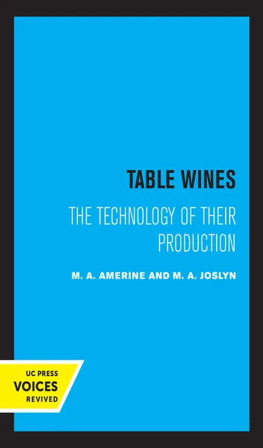 Table Wines: The Technology of Their Production - Paperback
