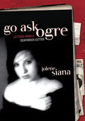 Go Ask Ogre: Letters from a Deathrock Cutter - Paperback