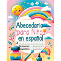 Abecedario para niños en español: Cuaderno de caligrafía - Actividades y libro para aprender a escribir con el alfabeto, números, palabras y frases pa - Paperback