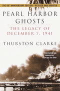 Pearl Harbor Ghosts: The Legacy of December 7, 1941 - Paperback