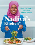 Nadiya's Kitchen: Over 100 Simple, Delicious, Family Recipes - Hardcover