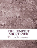 The Tempest Shortened: Shakespeare Edited for Length - Paperback