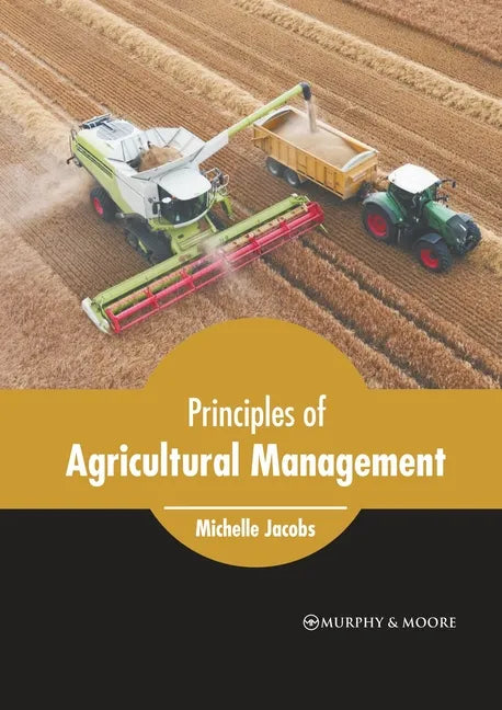 Principles of Agricultural Management - Hardcover