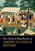 The Oxford Handbook of American Indian History - Paperback
