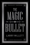 The Magic Bullet: A Locked Room Mystery - Paperback
