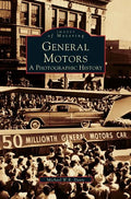 General Motors: A Photographic History - Hardcover