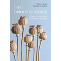 The Opioid Epidemic - Paperback