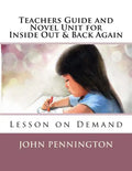 Teachers Guide and Novel Unit for Inside Out & Back Again: Lesson on Demand - Paperback