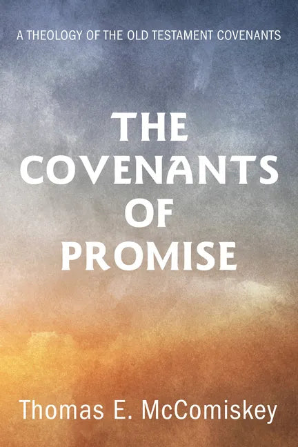 The Covenants of Promise - Paperback
