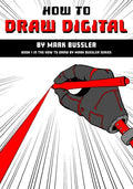 How To Draw Digital By Mark Bussler - Paperback