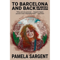 To Barcelona and Back: One Writer's Tour of Spain - Paperback
