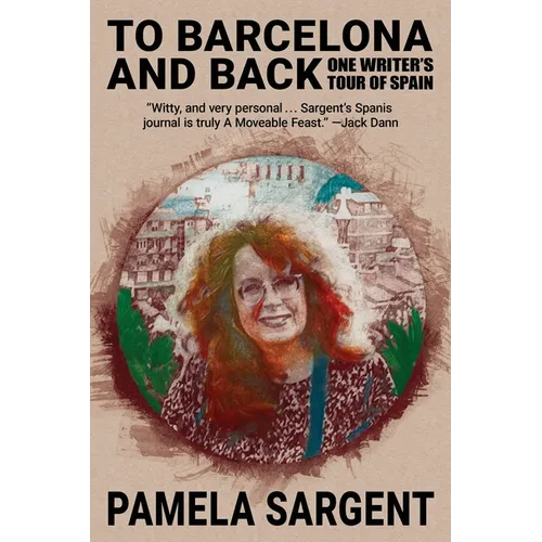 To Barcelona and Back: One Writer's Tour of Spain - Paperback