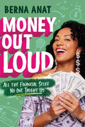 Money Out Loud: All the Financial Stuff No One Taught Us - Hardcover